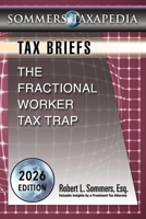 The Fractional Worker Tax Trap: Tax Briefs 0977861643 Book Cover