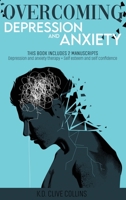 Overcoming Depression and Anxiety 180123695X Book Cover