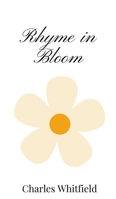 Rhyme in Bloom 1805666347 Book Cover