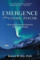Emergence of the Cosmic Psyche: UFOs and ETs from the Perspective of Depth Psychology 1482395002 Book Cover