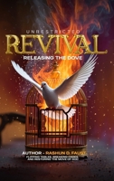 Unrestricted Revival: Release the Dove B0FQRN3YP9 Book Cover