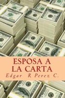 Esposa a la Carta 1492886998 Book Cover