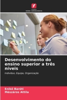 Desenvolvimento do ensino superior a três níveis (Portuguese Edition) 6208862272 Book Cover