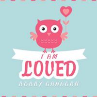 I Am Loved 1953791557 Book Cover