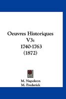 Oeuvres Historiques V3: 1740-1763 (1872) 1160218625 Book Cover