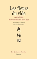Les fleurs du vide : Anthologie du bouddhisme Soto Zen (Les écritures sacrées) 2246511410 Book Cover