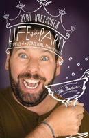 Life of the Party: Stories of a Perpetual Man-Child 1250787440 Book Cover