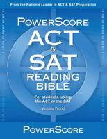 The PowerScore ACT & SAT Reading Bible 0990893480 Book Cover
