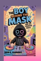 Alan Walker DJ: The Boy Behind the Mask and His Creative Beats B0GTYC2D5G Book Cover