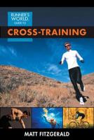 Runner's World Guide to Cross-Training 1579547834 Book Cover