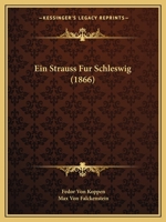 Ein Strauss Fur Schleswig (1866) 1168349990 Book Cover