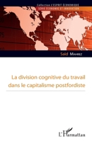 La division cognitive du travail dans le capitalisme postfordiste (L'Esprit Économique) (French Edition) 2343086001 Book Cover