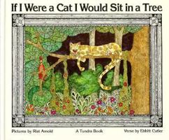 If I Were a Cat I Would Sit in a Tree 0887761771 Book Cover