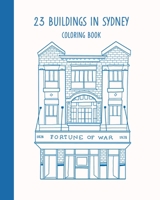23 Buildings in Sydney: Coloring Book B08XN7HZKR Book Cover