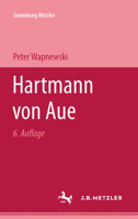 Hartmann von Aue (Sammlung Metzler ; M 17 : Abt. D, Literaturgeschichte) 3476100170 Book Cover