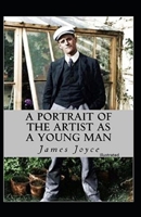 A Portrait of the Artist as a Young Man Illustrated B08LGMR345 Book Cover