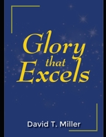 Glory that Excels B0BLR5C538 Book Cover