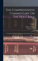 The Comprehensive Commentary On The Holy Bible: Containing The Text According To The Authorized Version; Volume 6 1017754268 Book Cover