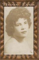 Those Eyes 1410707652 Book Cover