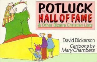 The Potluck Hall of Fame & Other Bizarre Christian Lists 0830818324 Book Cover