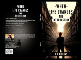 When Life Changes: The Introduction 057892613X Book Cover