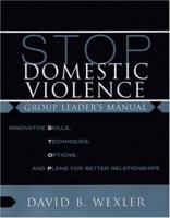STOP Domestic Violence: Innovative Skills, Techniques, Options, and Plans for Better Relationships, Second Edition (Norton Professional Book) 0393705145 Book Cover