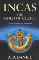 Incas: The Gold of Cuzco (Incas, 2) 0743432754 Book Cover