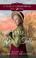 Time Will Tell B0CPBKHZ38 Book Cover