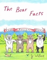 Racism The Bear Facts B08JJQMY1T Book Cover