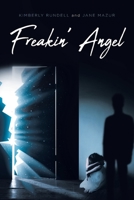 Freakin' Angel 163860536X Book Cover