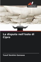 La disputa nell'isola di Cipro (Italian Edition) 6209039642 Book Cover