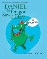 Daniel the Dragon Saves the Day 1662486790 Book Cover