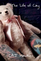 The Life Of Cay B0FCDJ9BS2 Book Cover