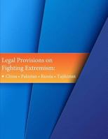 Legal Provisions on Fighting Extremism: - China - Pakistan - Russia - Tajikistan 1532701934 Book Cover