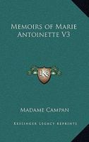 Memoirs of Marie Antoinette V3 1162778377 Book Cover