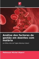 Análise dos factores de gestão em doentes com malária 6207250192 Book Cover