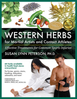 Western Herbs for Martial Artists and Contact Athletes: Effective Treatments for Common Sports Injuries 1594391971 Book Cover