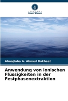 Anwendung von ionischen Flüssigkeiten in der Festphasenextraktion (German Edition) 6207609883 Book Cover
