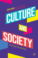 Culture and Society: A Critical Introduction 3032075548 Book Cover