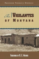 The vigilantes of Montana 0762725680 Book Cover