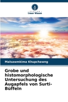 Grobe und histomorphologische Untersuchung des Augapfels von Surti-Büffeln 6205678047 Book Cover