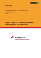 Begriff, Aufgaben, Charaktereigenschaften und Instrumente des Projektleiters 3346802140 Book Cover