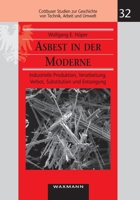 Asbest in der Moderne: Industrielle Produktion, Verarbeitung, Verbot, Substitution und Entsorgung 3830920482 Book Cover