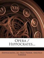 Opera / Hippocrates... 102263898X Book Cover