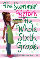 The Summer Before the Whole Sixth Grade 031660528X Book Cover