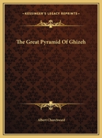 The Great Pyramid Of Ghizeh 1419121995 Book Cover