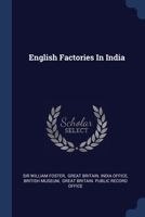 English Factories In India 1296991229 Book Cover