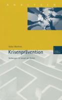 Krisenpravention: Vorbeugen Ist Besser ALS Heilen 3810029149 Book Cover