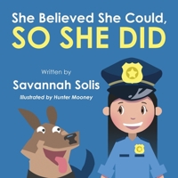 She Believed She Could, So She Did 1633086097 Book Cover