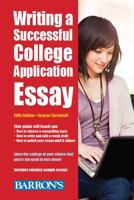 Write Your Way Into College: A Successful Application Essay 0764114271 Book Cover